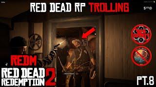 Red Dead RP Trolling | BANNED Again | Pt.8