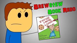 Brewstew Book Redo - If You Give A Mouse A Cookie