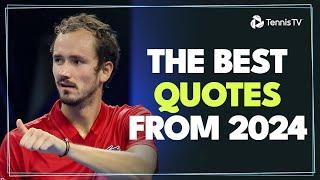 The Best Quotes From The 2024 Tennis Season ️