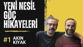 YENİ NESİL GÖÇ HİKAYELERİ: YÜK. KİMYAGER AKIN KIYAK-VİYANA #1