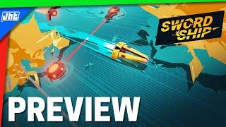 Swordship Preview | JHT