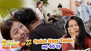 Công ty osin quốc dân|Tập 22:Quách Ngọc Tuyên vỡ nợ 40 tỷ, Uyển Ân quyết ở lại cùng chia sẻ khó khăn