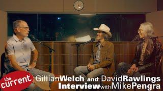 Gillian Welch and David Rawlings – interview with Radio Heartland's Mike Pengra at The Current