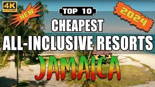 NEW 2024 Top 10 Cheapest All Inclusive Resorts in Jamaica