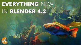 Everything New in Blender 4.2