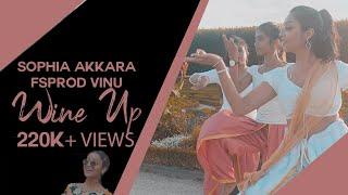 Wine Up FSPROD Vinu ft. Sophia Akkara | Steve Cliff | Official Music Video