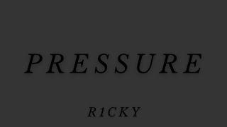 R1CKY “PRESSURE” (prod. wnsbeats)