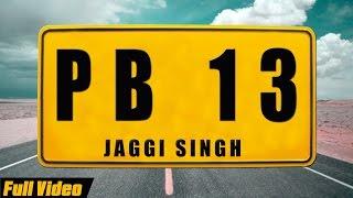 PB13 (Official Video) | Jaggi Singh feat Manni | Latest Punjabi Songs | Shemaroo