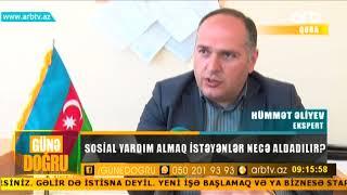 Sosial yardim almaq isteyenler nece aldadilir? (Gune dogru)