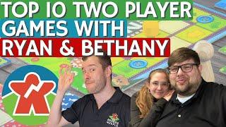 Top 10 Two Player Games w/ Ryan & Bethany Board Games