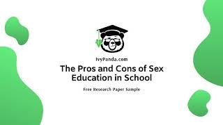 The Pros and Cons of Sex Education in School | Free Research Paper Sample