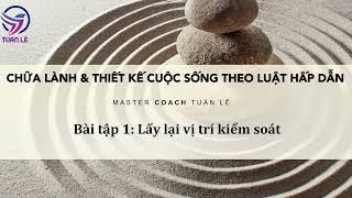 Thiền "Chữa Lành & Thiết Kế CS Với Luật Hấp Dẫn", tối, bài tập 1