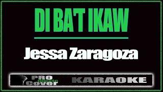 Di ba't ikaw - Jessa Zaragoza (KARAOKE)