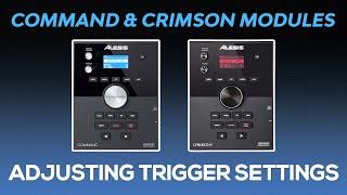 Alesis Command & Crimson Modules | Adjusting & Understanding Trigger Settings