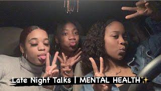 LATE NIGHT CAR TALKS | MENTAL HEALTH 