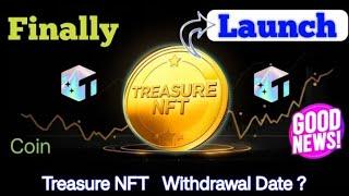 Treasure NFT token launch date in india | TUFT official Coin of NFT | Future Prediction