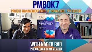 PMBOK 7: 7th Edition of the PMI's Guide to the Project Management Body of Knowledge - with Nader Rad