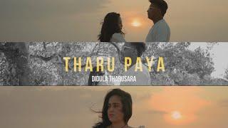 Didula Tharusara - Tharu Paya (තරු පායා) Official Music Video