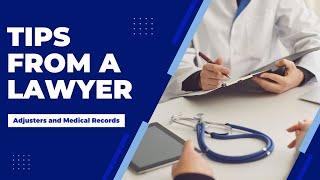 How Adjusters Use Medical Records to Reduce Your Settlement