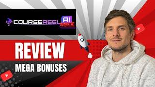 CourseReelAI MAX Review + 4 Bonuses To Make It Work FASTER!