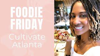 Trying New Vegan Food at Cultivate Atlanta | Koya Webb