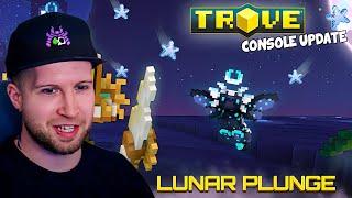 TROVE GEAR CRAFTING & RISING TIDES UPDATE IS LIVE ON CONSOLES (Lunar Plunge Event Stream)