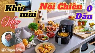 Mẹo vặt giúp nồi chiên không dầu luôn thơm tho @SaigonPlace