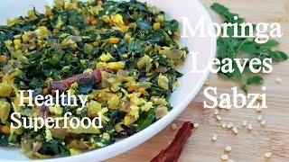 Drumstick Leaves Sabzi | Healthy Moringa Leaves Sabzi | Superfood Moringa Recipes | Culinary Aromas