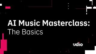 Udio AI Music Masterclass Part 1: The Basics