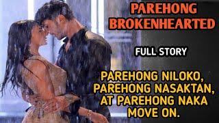 PAREHONG BROKENHEARTED | PAREHONG NILOKO, NASAKTAN AT PAREHONG NAKA MOVE ON FALL IN LOVE AGAIN #love