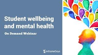 Student wellbeing & mental health support at university & how to prepare now | UniTaster On Demand