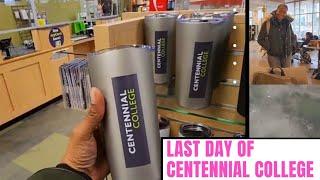 Final Day at Centennial College |Toronto | Centennial a day in the life of an international student