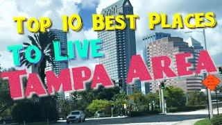 Top 10 Best Places To Live In Tampa Area  