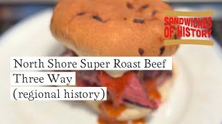North Shore Roast Beef (regional history) on Sandwiches of History⁣