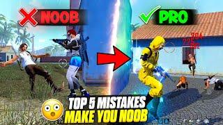 TOP 5 MISTAKES MAKE YOU NOOB  || HOW TO BECOME PRO PLAYER || FIREEYES GAMING || FREE FIRE MAX