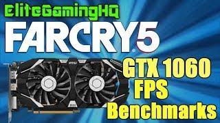 Far Cry 5 FPS benchmarks on GTX 1060 | 1080p 1440p tested