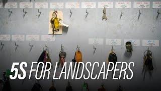 5S for Landcapers from the Landscape Management Network