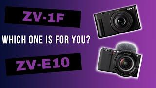 SONY ZV-E10 vs ZV-1F: Which Sony Camera is RIGHT for You?