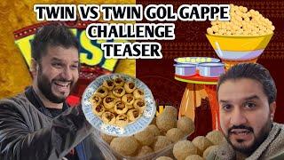 Twin Vs Twin Gol Gappa Challenge Coming Soon | #DanishVlogsster