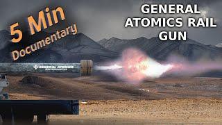 General Atomics Rail Gun - 5 Minute Documentary