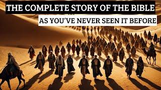 The Complete Story of the Bible Like You've Never Seen Before - You Need to Watch This!