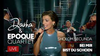 Dasha & Epoque Quartet : Bei Mir Bist du Schoen