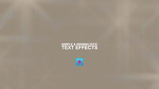 simple & minimalistic text effects l video star tutorials