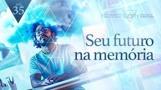 #35 | Estudo Nosso Lar segundo o Hermetismo | Seu futuro na memória | Juliano Pozati