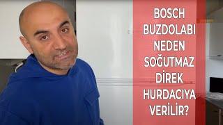 Bosch Buzdolabı Neden Soğutmaz Direk Hurdacıya Verilir? (2022 Güncel Bilgiler)