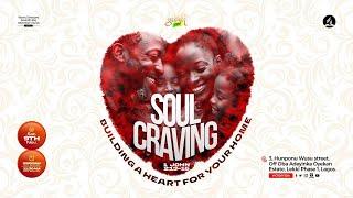 Soul Craving: Building a Heart for Your Home with Professor Kemi Ola Mudzengi - (Sabbath Service)