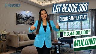 L&T Rejuve 360 Mulund | 3 BHK Sample Flat Tour | L&T Realty Mulund West