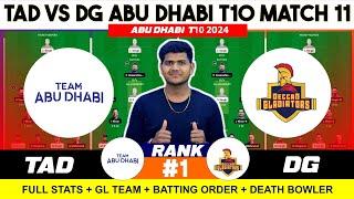 DG vs TAD , DG vs TAD Prediction, DG vs TAD 11TH Abu Dhabi T10  Team Today