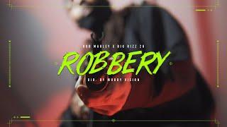 Rob Marley X Big Rizz 26 - "Robbery" (Official Music Video) | Shot By @MuddyVision_