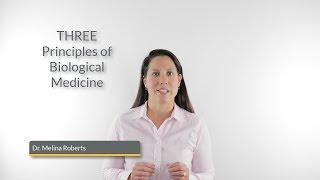 THREE Principles of Biological Medicine